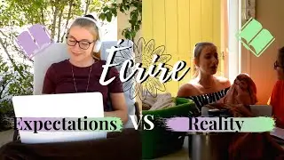 Expectations VS reality version ÉCRITURE !