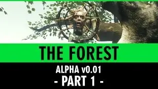 The Forest Gameplay - Public Alpha Version v0.01 - Part 1