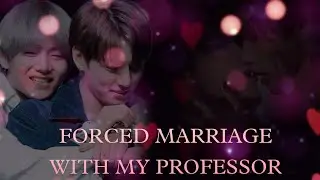 FORCED MARRIAGE WITH MY PROFESSOR EP 8💜FINAL EPISODE#taekookmalayalam #taekook