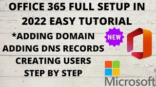 Office 365 Admin Centre Tutorial 2022 Part 1 | Adding Domain And DNS Records | 2022