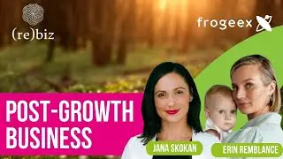 frogeex Green Tech LIVEs - PostGrowth ( Degrowth ) in Business