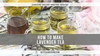 How To Make Lavender Tea