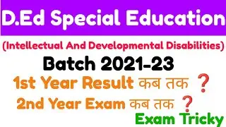 D.Ed SE (IDD) | Batch 2021-23 | 1st year result | 2nd Year Exam Update