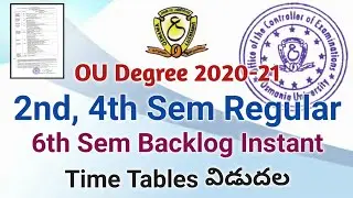 OU Degree 2nd, 4th Sem Regular Exam Time Tables 2020 | OU Degree 6th Sem Backlog Instant Time Tables