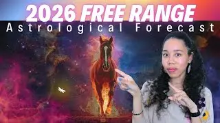 2026 Astrological Forecast: Free Range 🐎🔥 | VEDIC ASTROLOGY