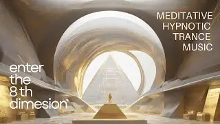 A place out of time: 8th Dimension and the Pyramids. Hypnosis session visualisation.