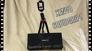 Awesome Tripod!!  Xenvo SquidGrip - Lifetime Warranty!