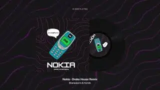 Nokia - Drake (Branestorm & Komik Remix)