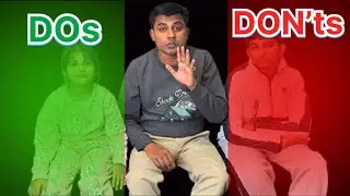 DOs and DON’ts 