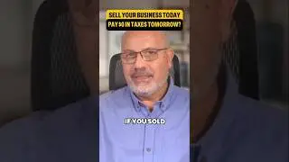 Selling Your Business Tomorrow? Don&rsquo;t Miss This #TaxBreak