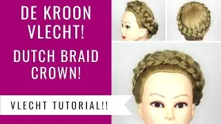 DE KROON VLECHT MAKEN → HOE DOE JE DAT? | CROWN DUTCH BRAID | Dazzling Beauty
