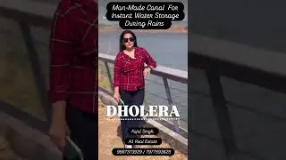 &ldquo;Dholera&rsquo;s Smart Canal &ndash; A Marvel of Modern Engineering 🌏💧&rdquo; #ytshorts #realestate #news