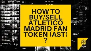 How to buy/sell Atletico Madrid Fan Token ($ATM)? Crypto Beginners Guide - ATM explained