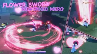 Unleashing the Flower Sword + REWORKED Mero | 22k Damage Game!