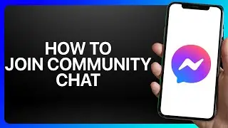 How To Join Community Chat On Messinger Tutorial