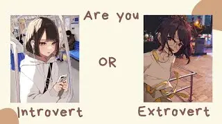 Are you INTROVERT or EXTROVERT? | Personality Test Quiz | Pick one