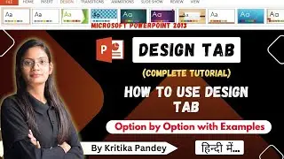 MS PowerPoint Lecture - 7 | Design Tab in PPT | Design Tab Complete Tutorial in One Shot | CTA