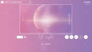 [ENGSUB+ VIETSUB] BTS(방탄소년단 ) - All Night (feat. Juice WRLD)