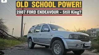 FORD ENDEAVOUR 2007 | TYPE 1 | OWNERSHIP REVIEW | REAL SUV 