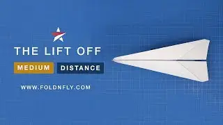 ✈ Мощный и длинный бумажный самолетик - The Lift Off - Fold 'N Fly