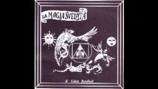 LA MAGIA SVELATA DAL G. M° FULVIO RENDHELL: SORTILEGI E INCANTESIMI. A cura di Evaldo Cavallaro.