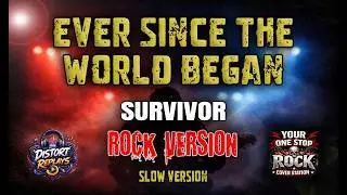 EVER SINCE THE WORLD BEGAN (ROCK VERSION)