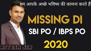 MISSING DI FOR SBI PO | IBPS PO CLERK 2020 || part 1