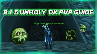 9.1.5 Руководство по PvP &laquo;Нечестивость Рыцаря Смерти&raquo; (ОГРОМНЫЙ Урон!) &mdash; Shadowlands Season 2