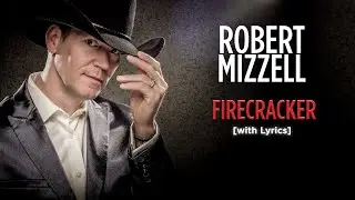 Firecracker - Robert Mizzell [with Lyrics]