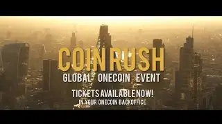 Coin Rush, OneCoin Global Event TEASER