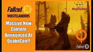 Fallout 76: Massive New Content Announced At QuakeCon!!