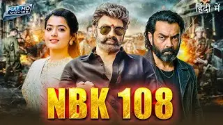 NBK 108 (2025) | Nandamuri Balakrishna Hindi Dubbed Action Movie | Full HD Movie #southmovie #movie