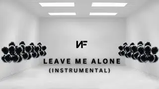 NF - LEAVE ME ALONE (Instrumental) Reprod. by LightType Beats