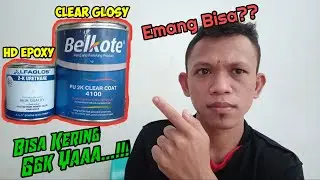 Eksperimen Clear Belkote & HD Epoxy Alfaglos
