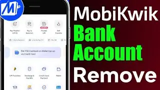 How To Remove Bank Account MobiKwik App | MobiKwik App Bank Remove 