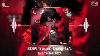 EDM Truyền Động Lực Hot TikTok 2024 | Nevada,Hero,...♫ TOP EDM TUỔI THƠ CHO NG&Agrave;Y D&Agrave;I MỆT MỎI ♫