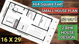 16 X 29  464 Square Feet | 2 BHK House Plan | 52 गज मे 1+1 Bedroom house Design | Ghar Ka Naksha