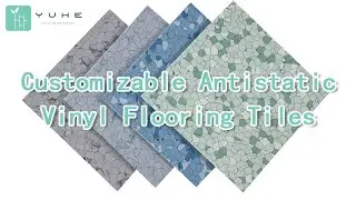 Customizable Antistatic Vinyl Flooring Tiles: Tailoring to Your Specific Needs