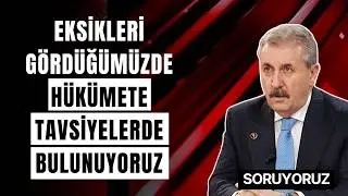 Mustafa Destici: B&uuml;y&uuml;k Birlik Olarak Biz H&uuml;k&uuml;metin Ortağı Değiliz, Cumhur İttifakı'nın Ortağıyız
