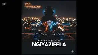 NGIYAZIFELA - LYLO 