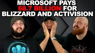 Microsoft buys Blizzard and Activision for 68.7 BILLION! -Table Talk