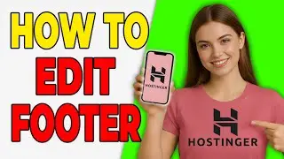 Как редактировать нижний колонтитул в конструкторе сайтов Hostinger (пошаговое руководство)