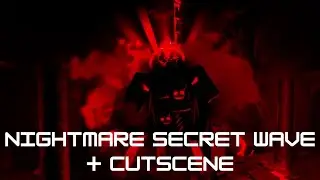 TDX NIGHTMARE SECRET WAVE + CUTSCENE