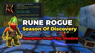 Season of Discovery ( SOD ) : Rune Location Rogue  - Slaughter From The Shadow