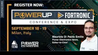 PowerUP with Denis Marcon of Innoscience Europe | Virtual & In Person Power Electronics Conference