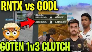 RNTX vs GODL 😱 GOTEN 1v3 CLUTCH 🔥 RNTX WWCD ✅