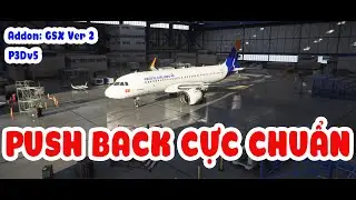 [P3Dv5] Hướng dẫn Push Back chuẩn với Addon GSX