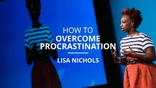 How To Overcome Procrastination By 'Leaping Afraid' | Lisa Nichols