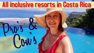 All Inclusive Resorts In Costa Rica. Pro's & Cons of Staying At An All Inclusive Hotel In Costa Rica