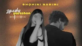SHOHINI NASIMI - ЗУЛФИ ПАРЕШОН 